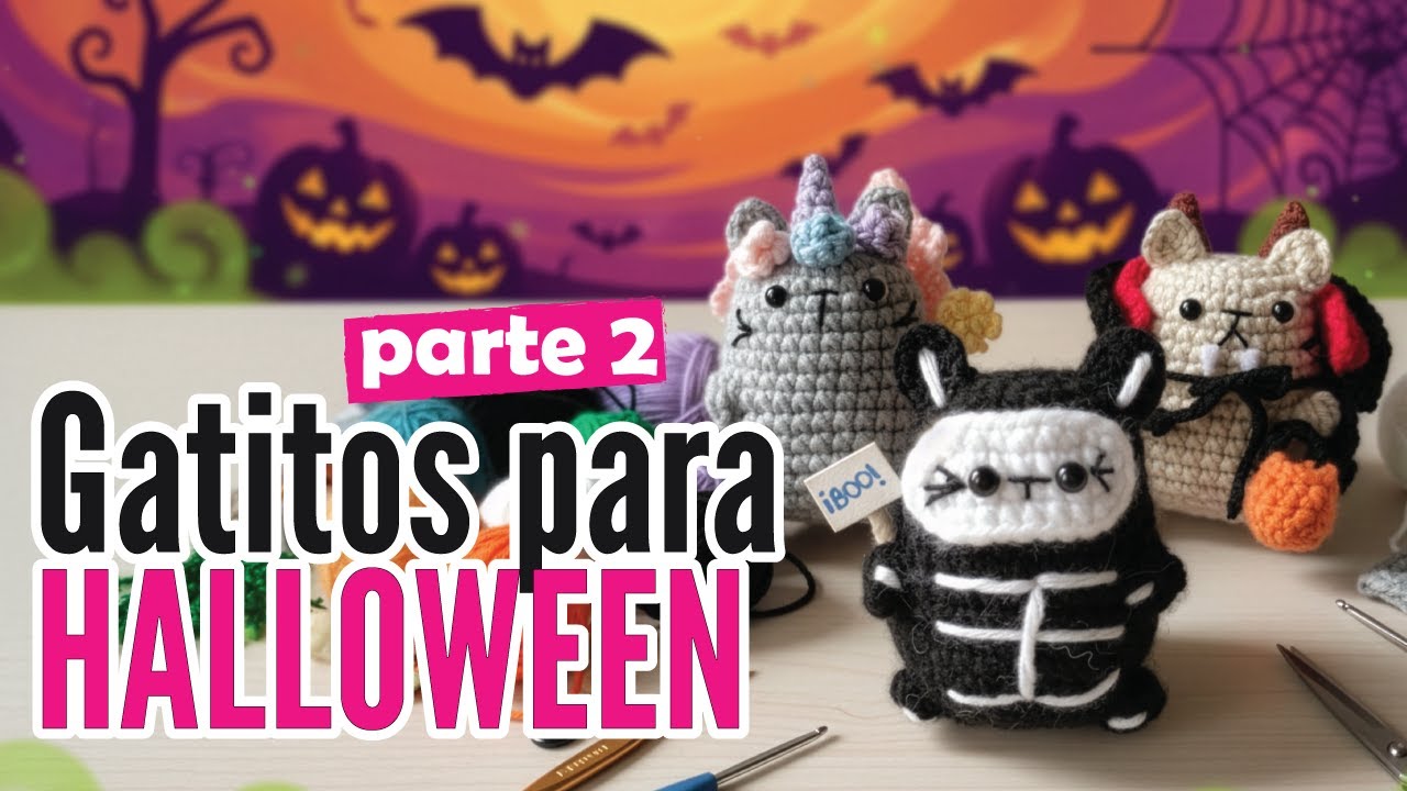 🎃 Gatitos disfrazados de Halloween: Tutorial fácil para principiantes 🧶 Parte 2