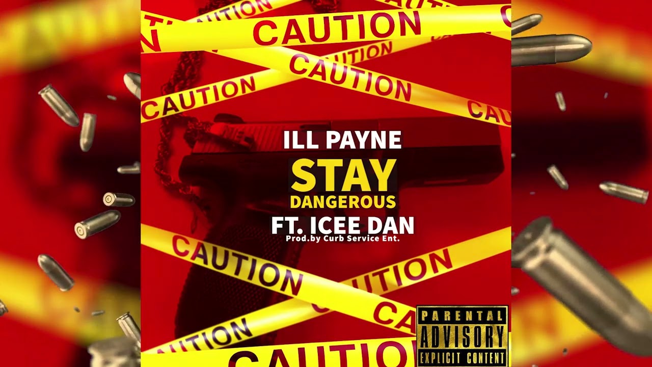 ill Payne x Icee Dan - Stay Dangerous (Official Visualizer)