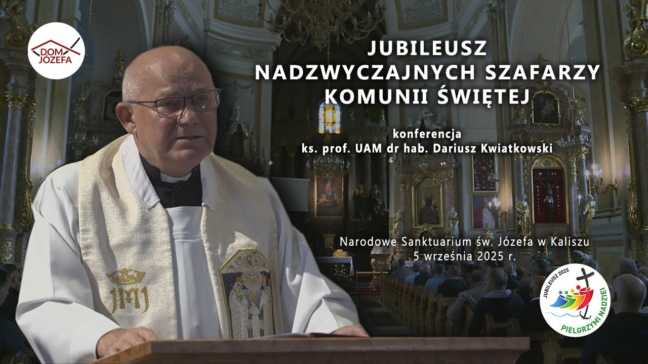 Jubileusz Nadzwyczajnych Szafarzy Komunii Świętej, ks. prof. UAM dr hab. Dariusz Kwiatkowski, wykład