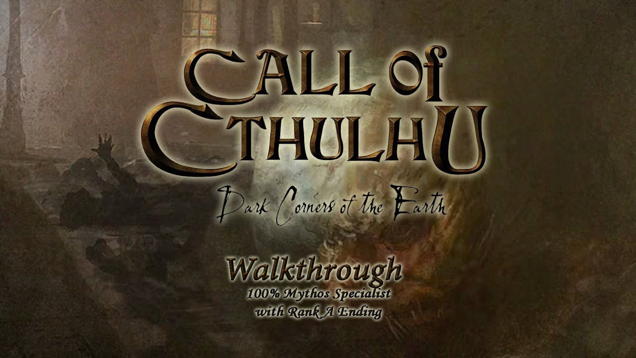 Call Of Cthulhu: The Dark Corners Of The Earth - 100% Mythos Specialist with Rank A Ending