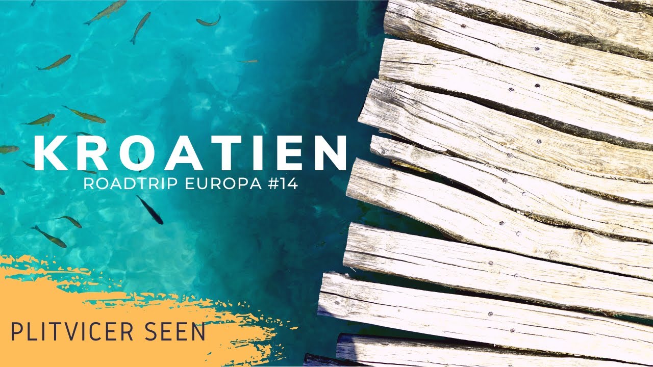 Ein absolutes Highlight! Die Plitvicer Seen in Kroatien | Reisetipp! Roadtrip Europa #14