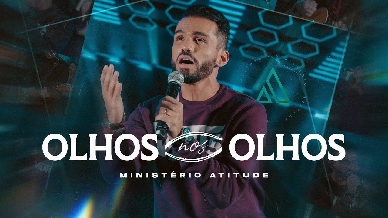 Minist&eacute;rio Atitude -  Olhos nos Olhos ( - Clipe Oficial)