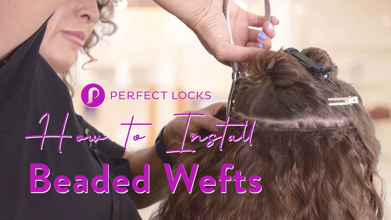 Easy DIY Beaded Weft Extensions: A Beginner&rsquo;s Installation Guide