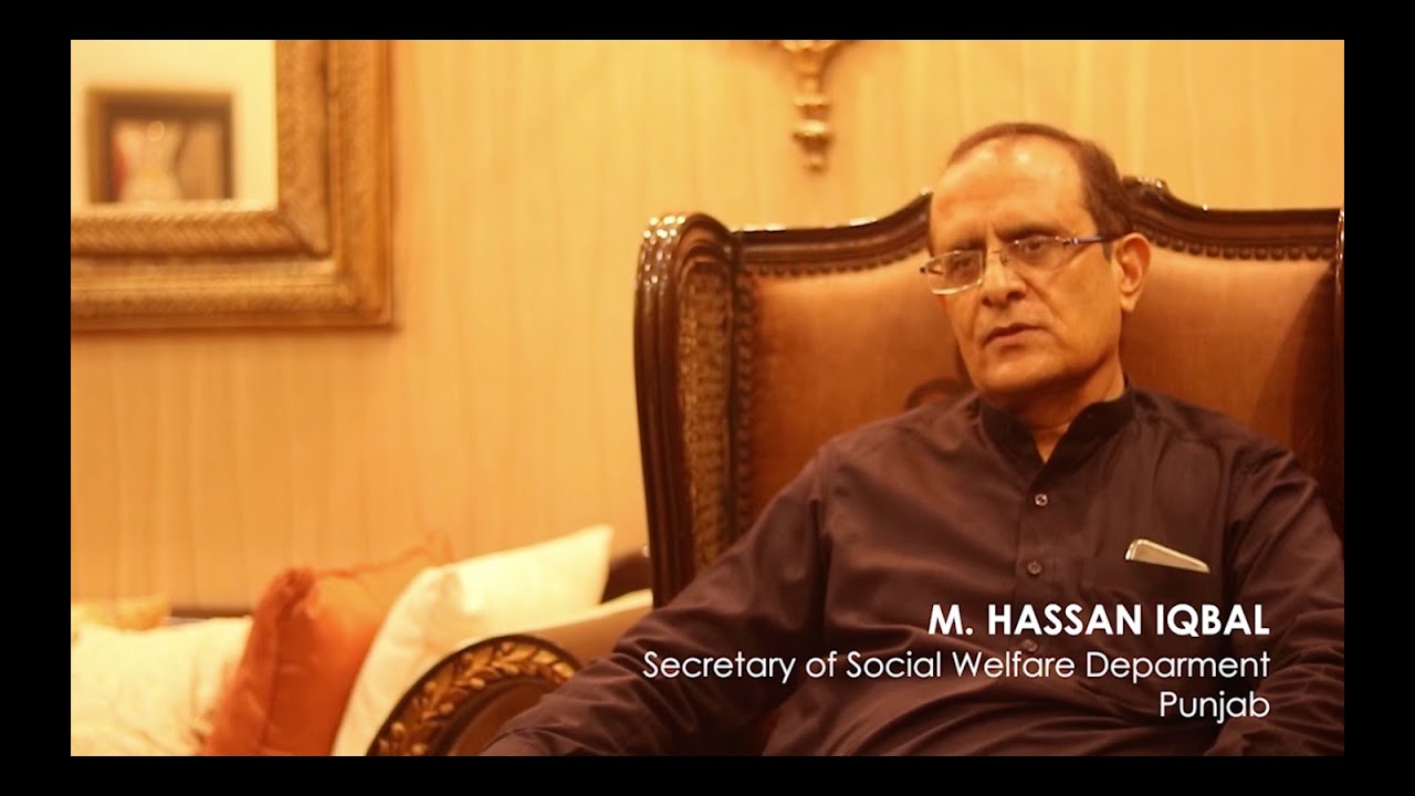 Exclusive interview with Secretary Social Welfare Punjab: Mr.Hassan Iqbal