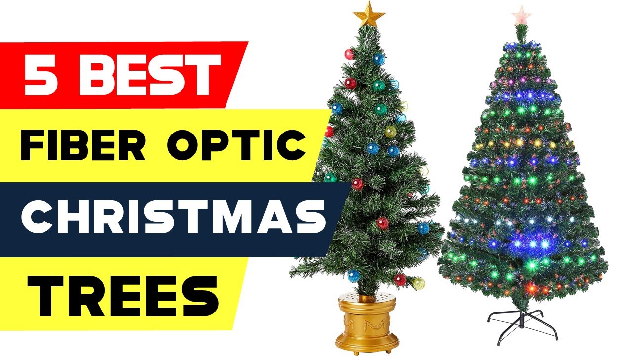 Top 5 Best Fiber Optic Christmas Trees Reviews of 2024