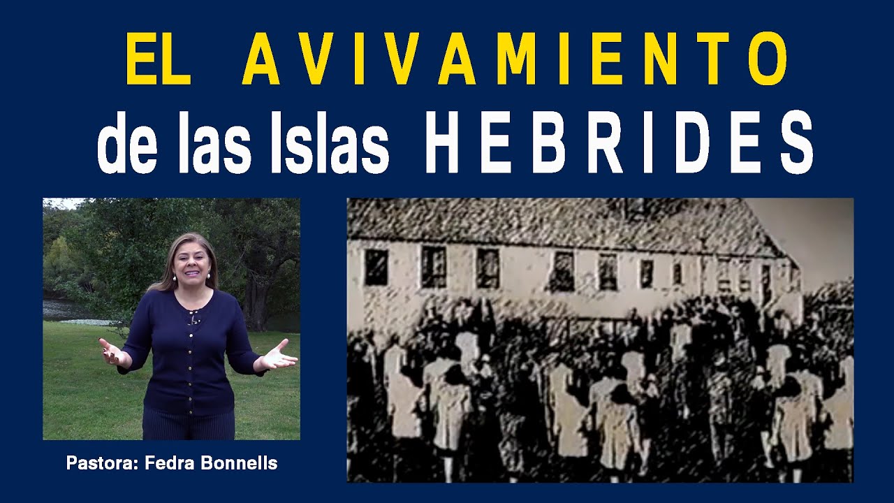 El AVIVAMIENTO de las Islas Hebrides