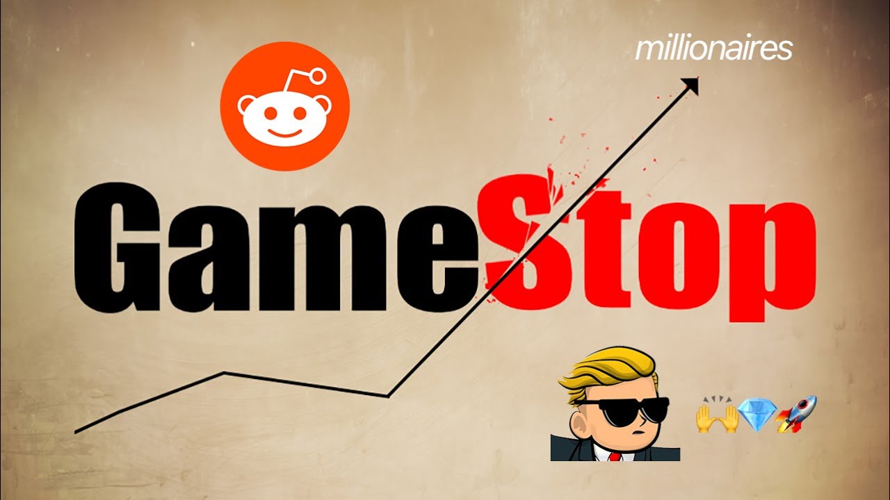 GameStop, Reddit v&agrave; Phố Wall: Giải Th&iacute;ch Đơn Giản