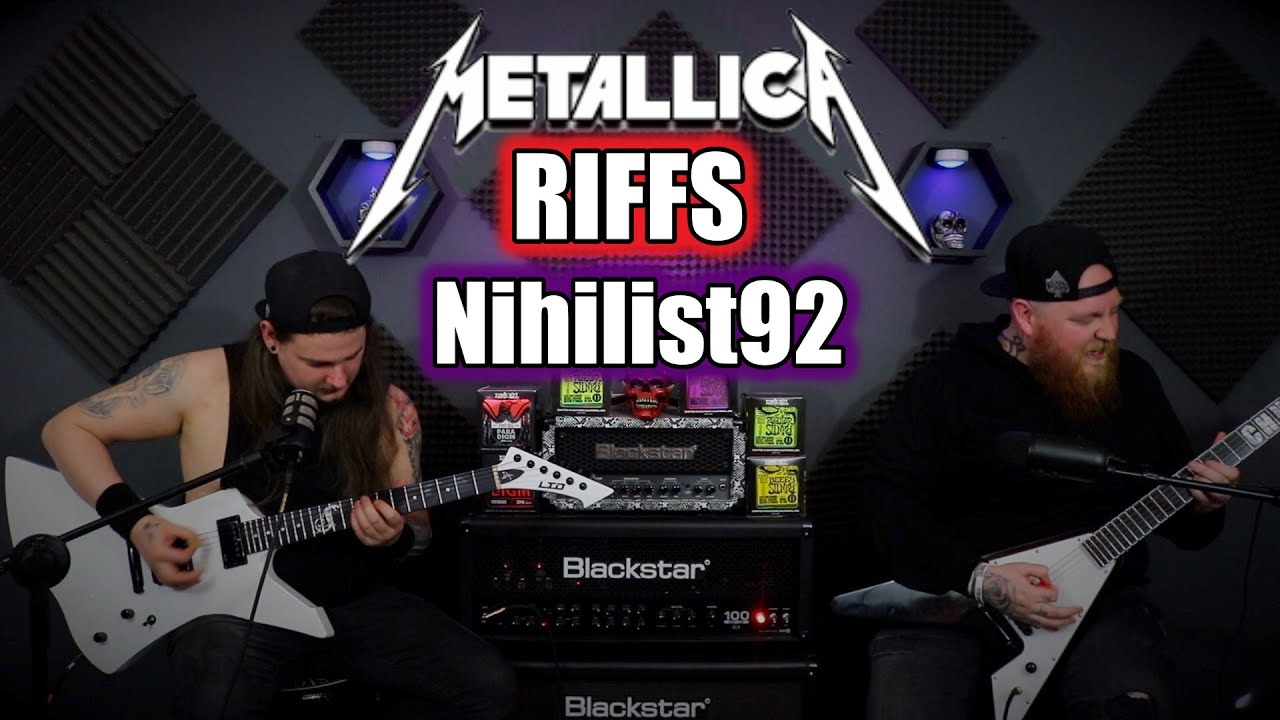 Metallica Riffs With Nihilist92!!