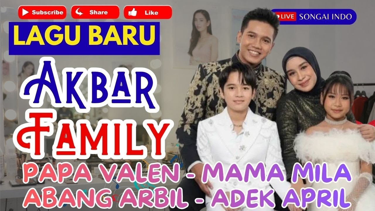 VALEN MILA - AKBAR FAMILY | LAGU BARU MILEN | PAPA VALEN MAMA MILA ABANG ARBIL ADEK APRIL
