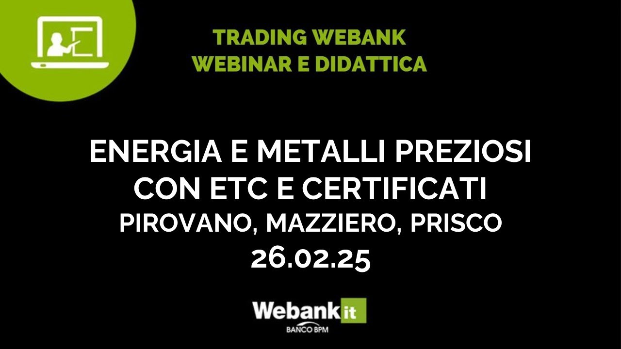 Energia e metalli preziosi. Strategie operative con ETC e Certificati.
