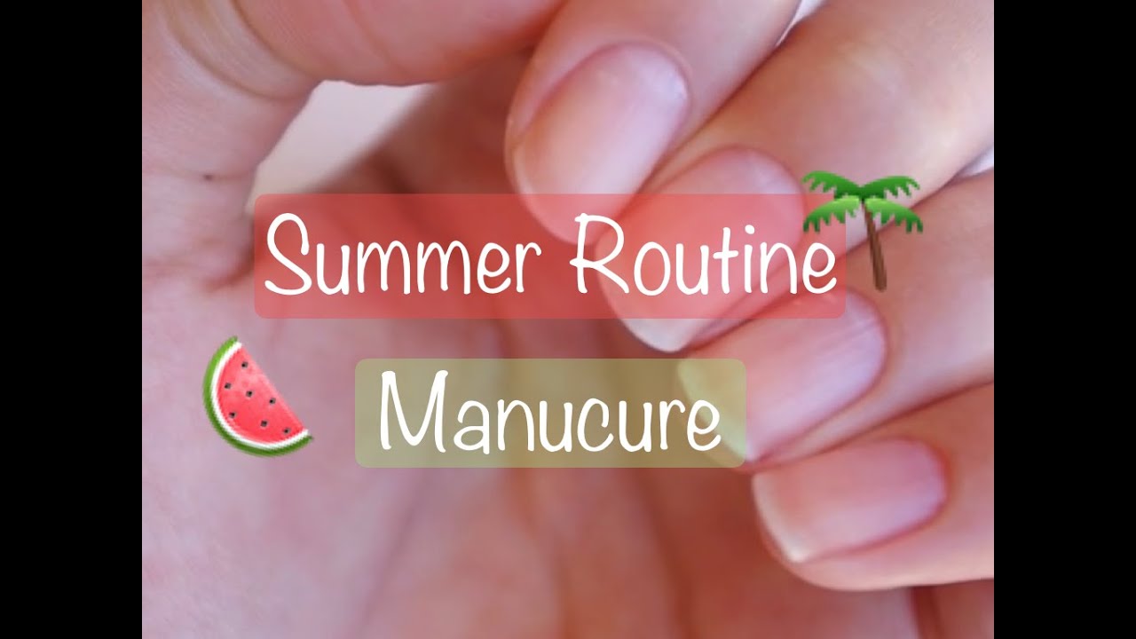 Summer Routine Manucure : Spéciale Ongles Courts♡