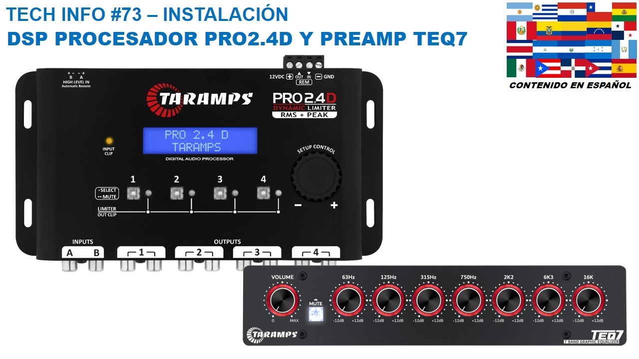 TECH INFO #73 - DSP PROCESADOR DE AUDIO TARAMPS PRO2.4D Y PREAMP ECUALIZADOR TEQ7 - INSTALACION