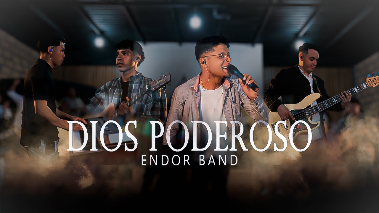Dios Poderoso - Endor Band (Video Oficial)