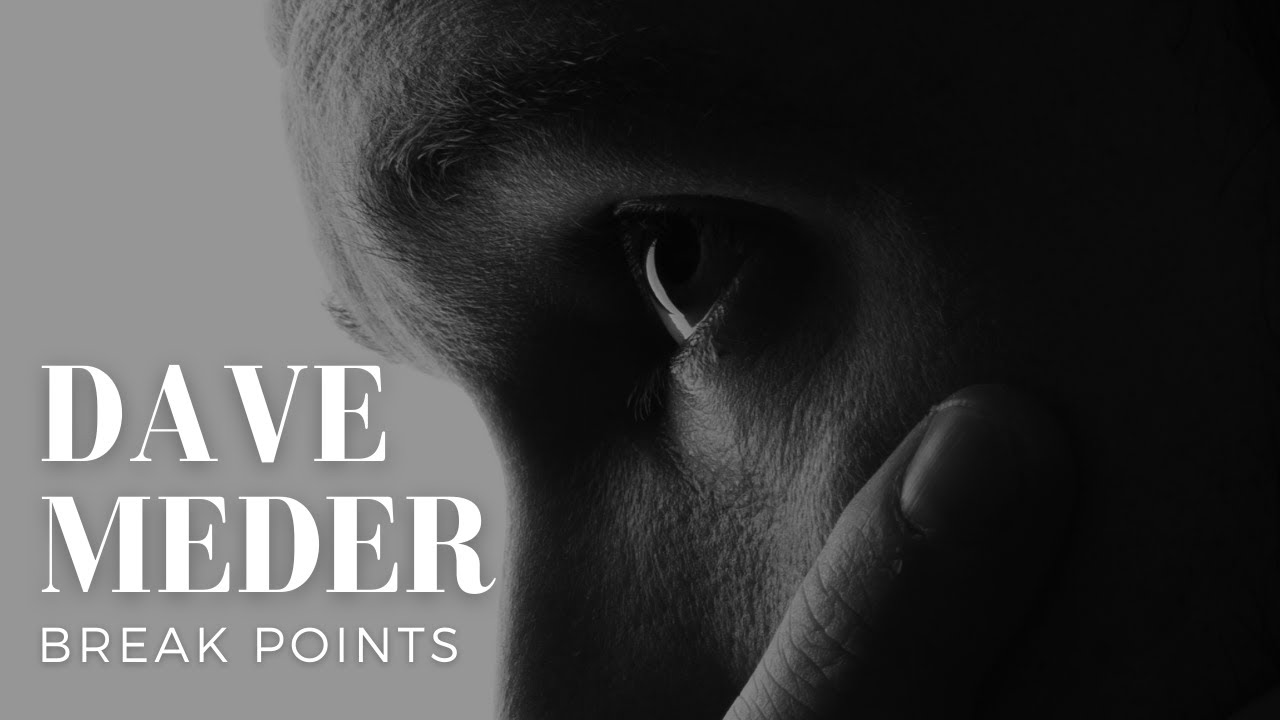 Break Points | Dave Meder ft. Philip Dizack