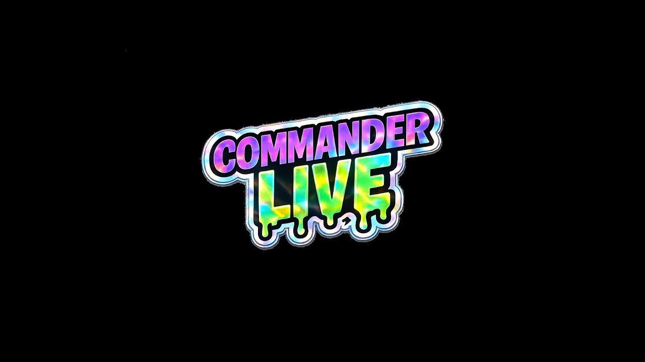 COMMANDER LIVE!!!!