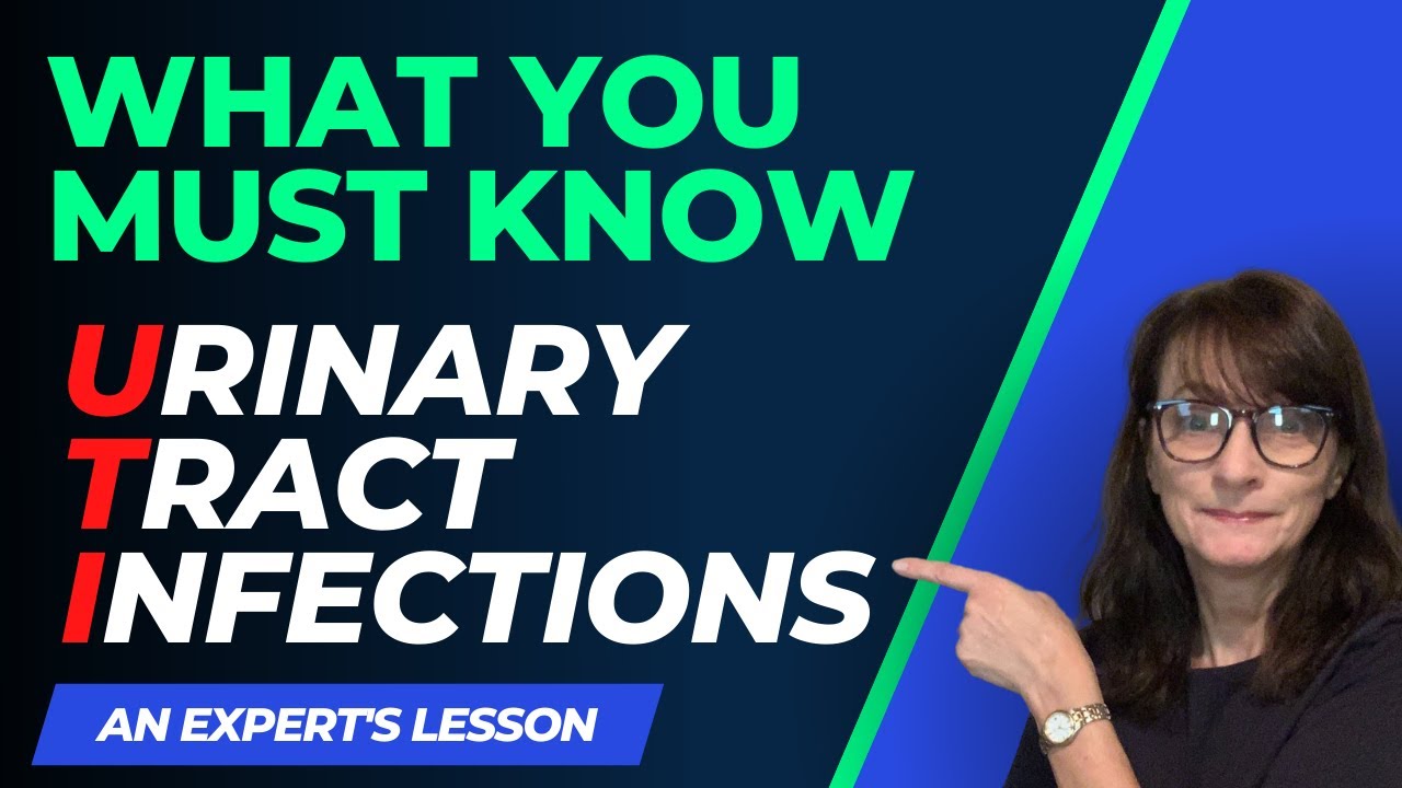 Your Complete Guide to UTIs (urinary tract infections)