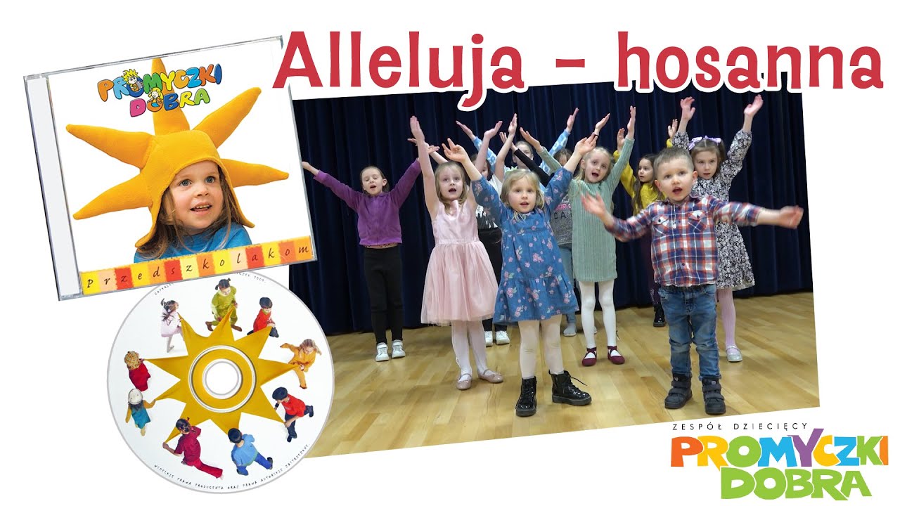 🎵 💃🕺 Alleluja - Hosanna - Promyczki Dobra
