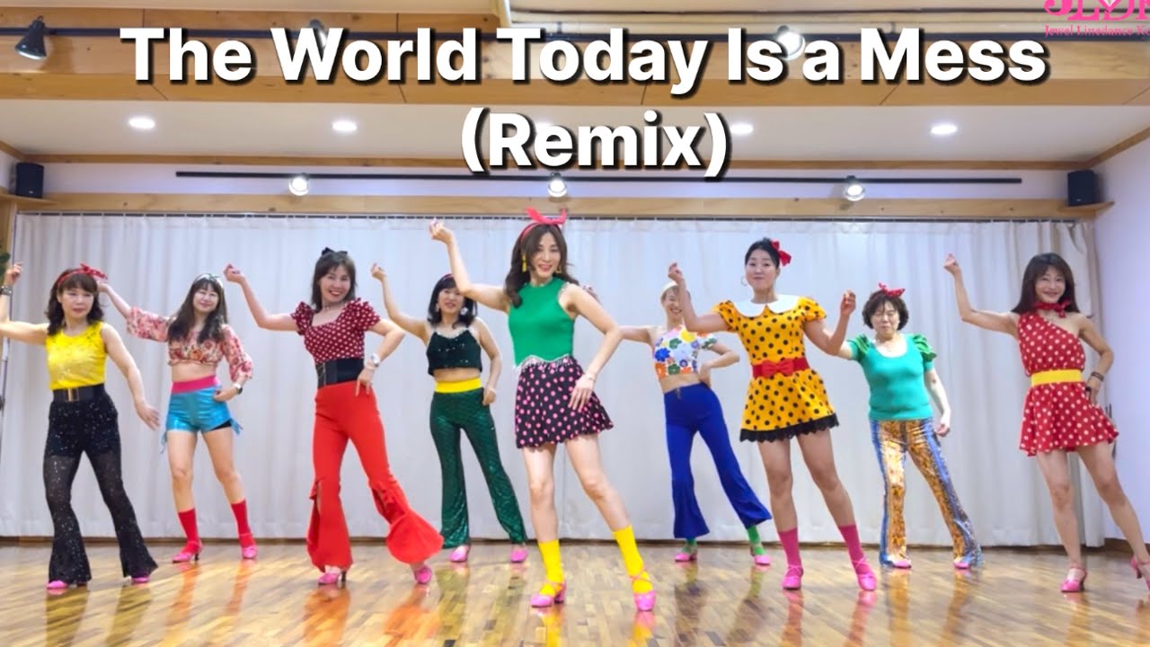 The World Today Is a Mess (Remix) Linedance/ Beginner/ 더 월드 투데이 이즈 어 메스 리믹스 라인댄스/ JLDK