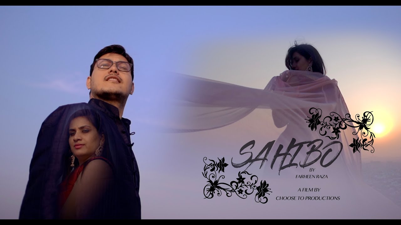 Sahibo - Farheen Raza | A season of love | Choose To Weddings