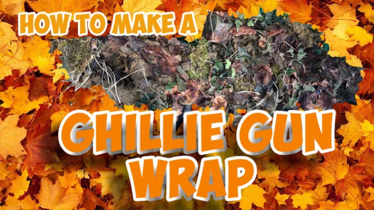 Ghillie Gun Wrap (how to)