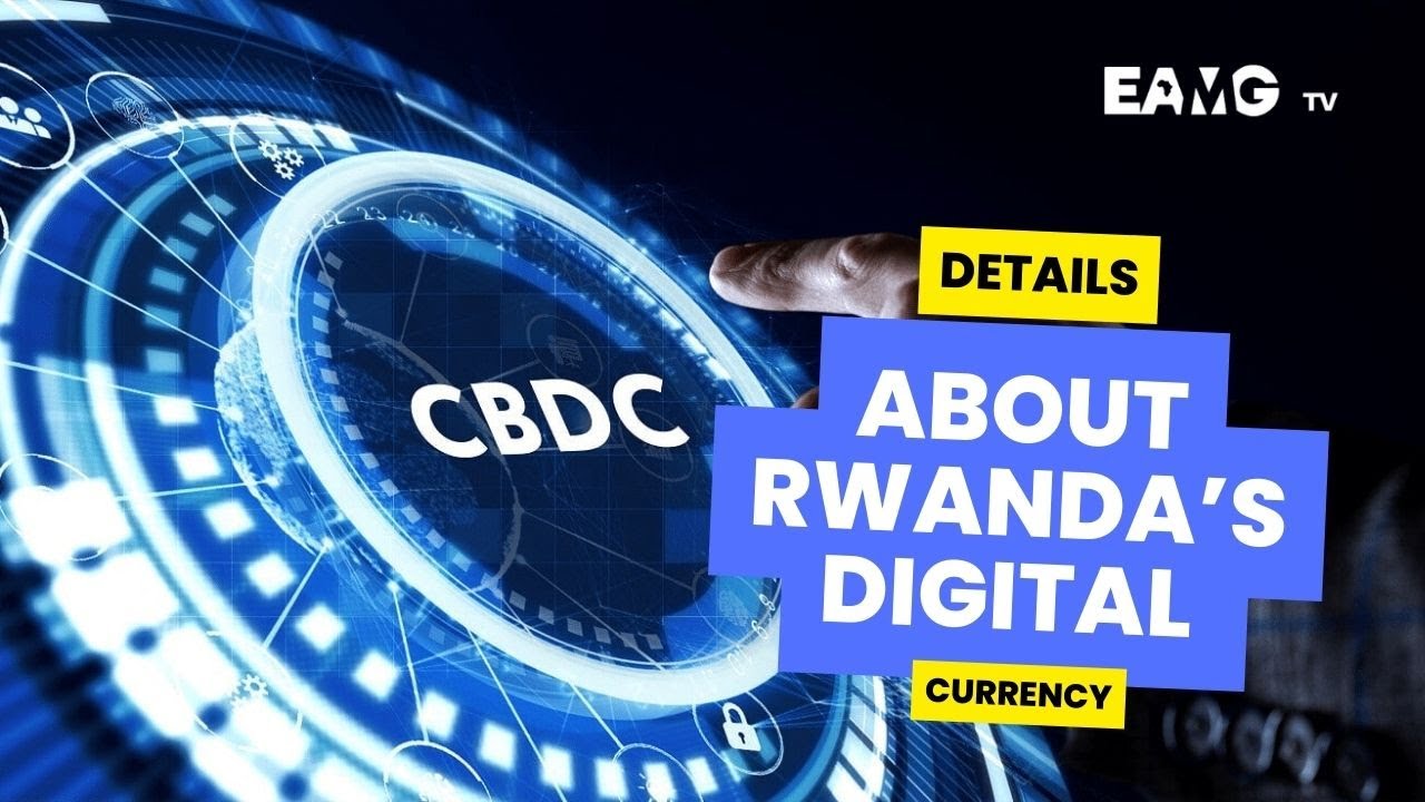 Details About Rwanda's Digital Currency