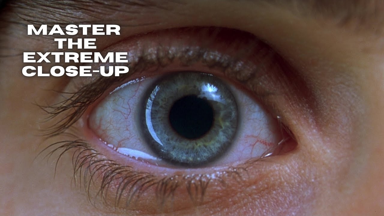 Master the Extreme Close-Up