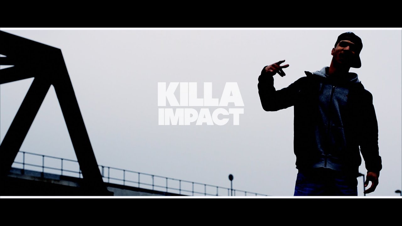 KILLA IMPACT - "AROUND HERE "(OFFICIAL MUSIC VIDEO )