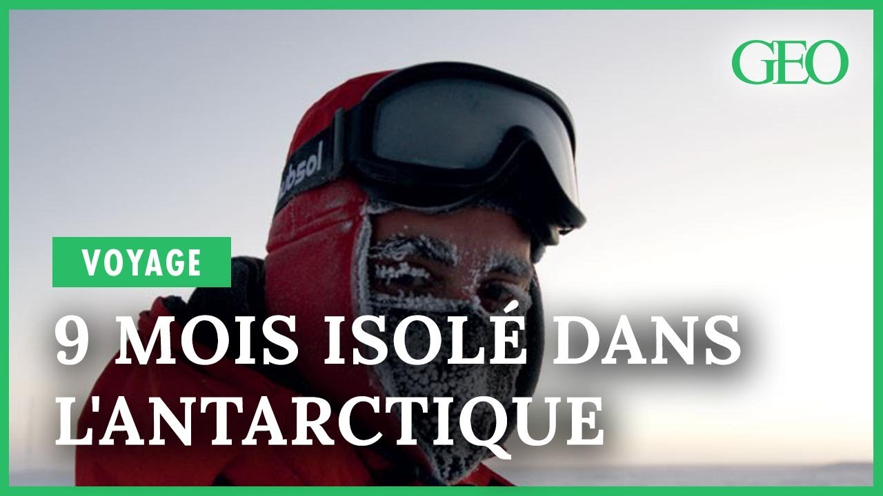 Neuf mois isolé dans une base de l'Antarctique, l'extraordinaire aventure de Cyprien Verseux