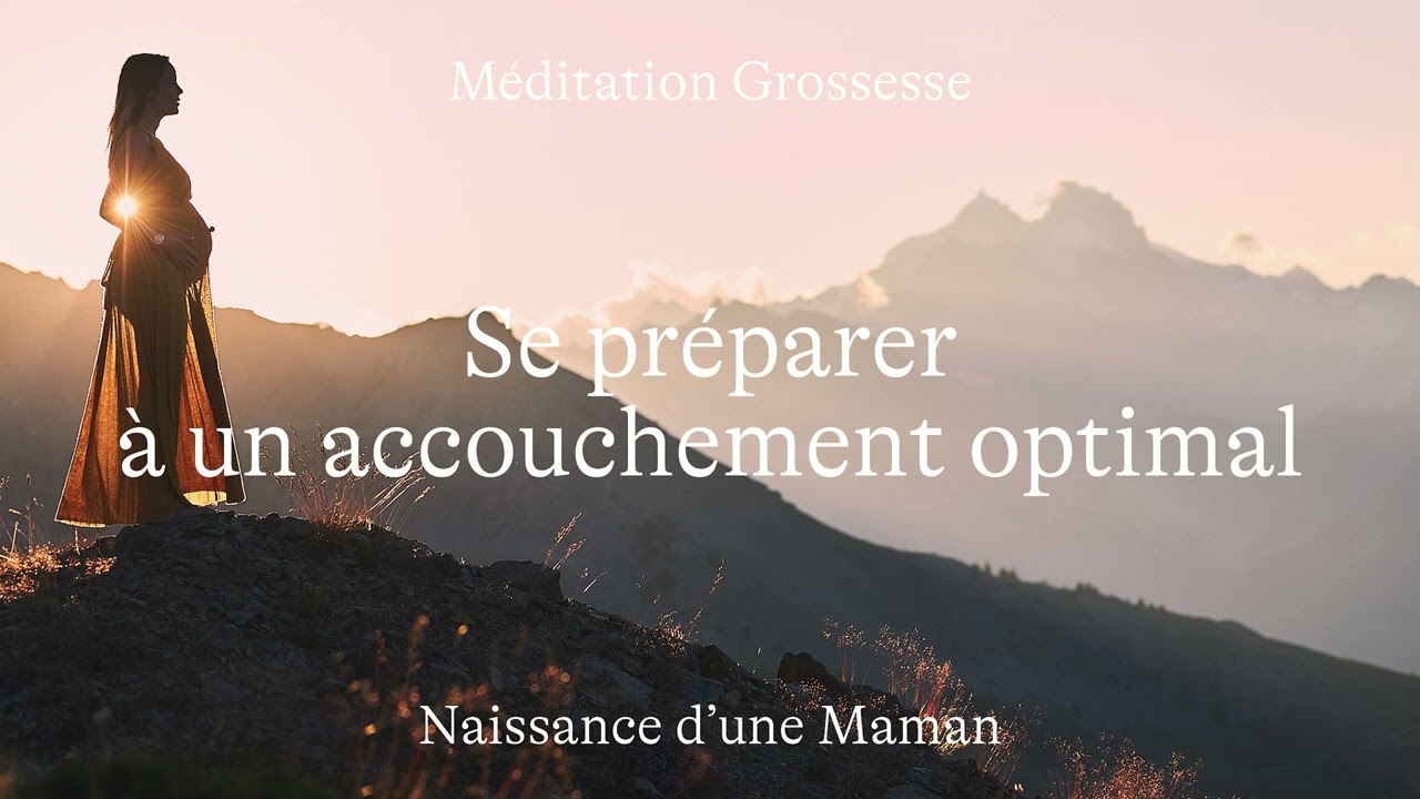 Méditation grossesse : préparation à l'accouchement