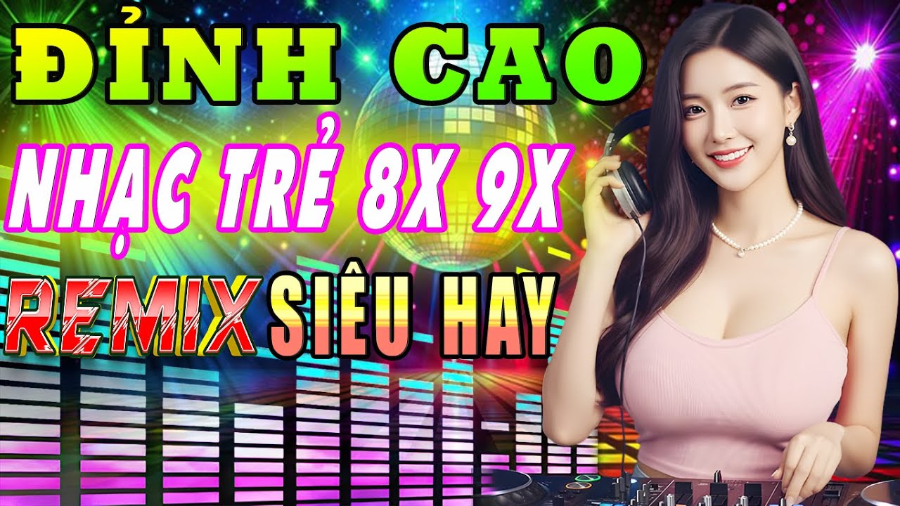 NHẠC HOA LỜI VIỆT 8X 9X REMIX 🔊 TÌNH LÀ THẾ ♫ ĐỈNH CAO NHẠC TRẺ 8X 9X 💥 NEW WAVE TEST LOA CỰC CHẤT
