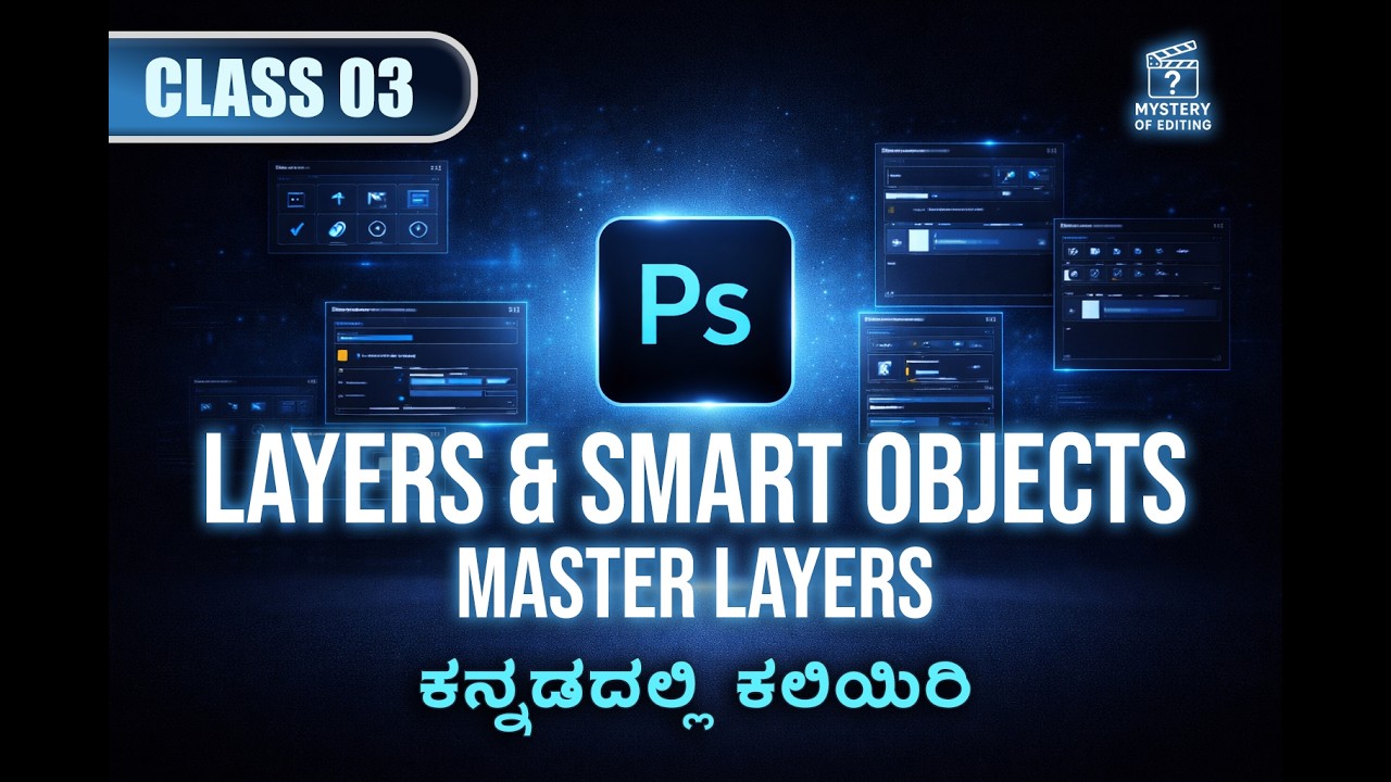 Photoshop Layers & Smart Objects Explained — In Kannada | Class 03 | Beginner Course