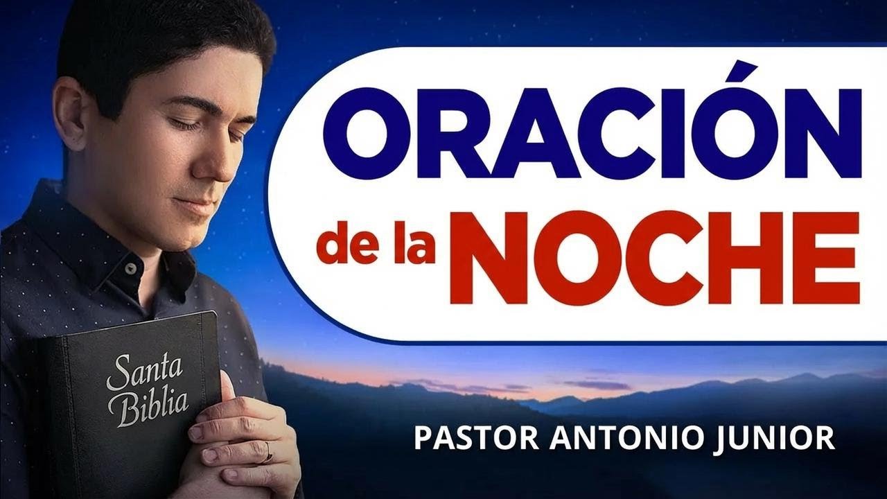 Oración de esta noche con los Salmos 91 y 121