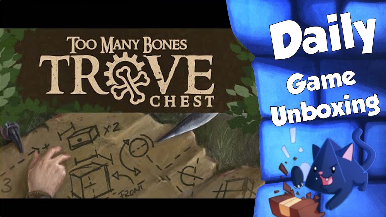 Too Many Bones Trove Chest - Daily Game Unboxing