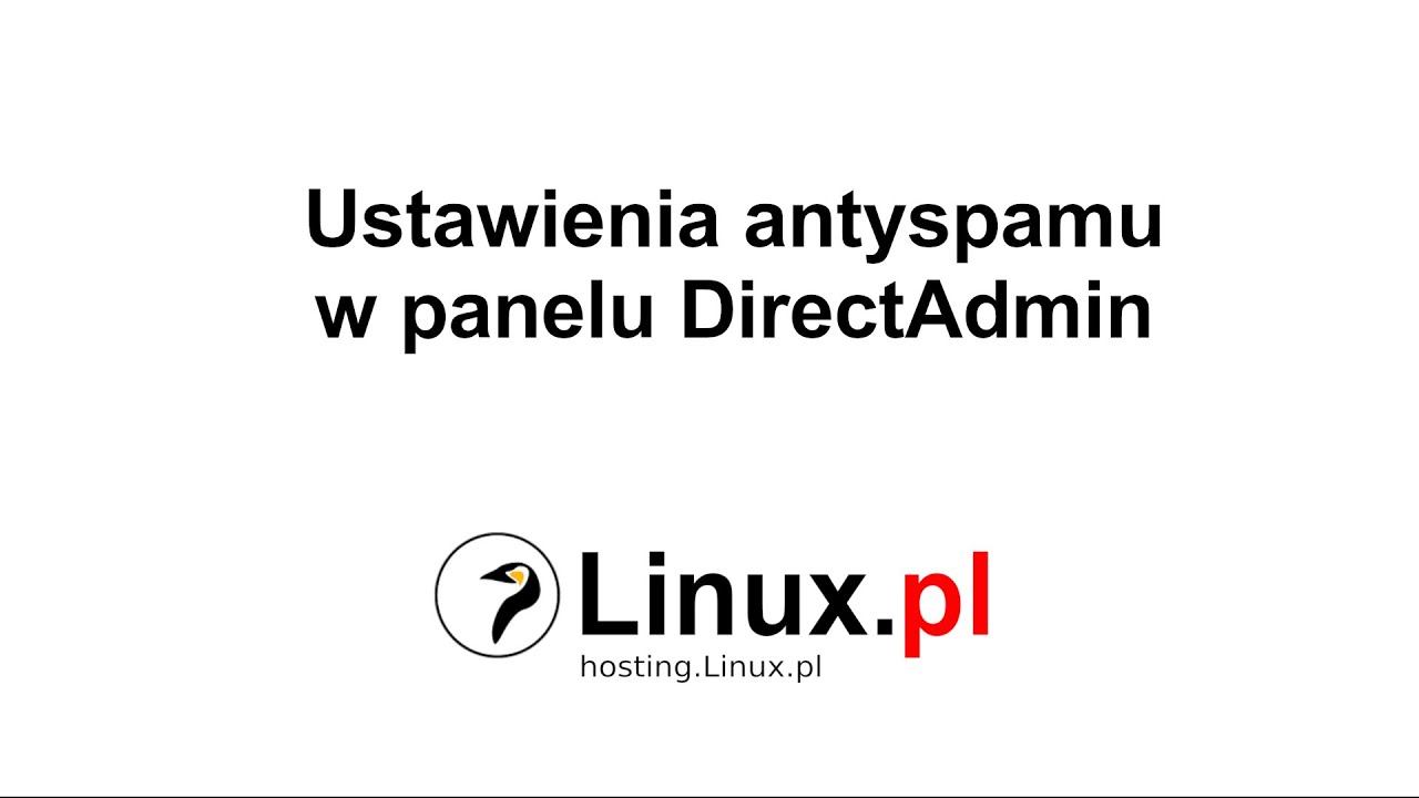 Linux.pl: Ustawienia antyspamu w panelu DirectAdmin