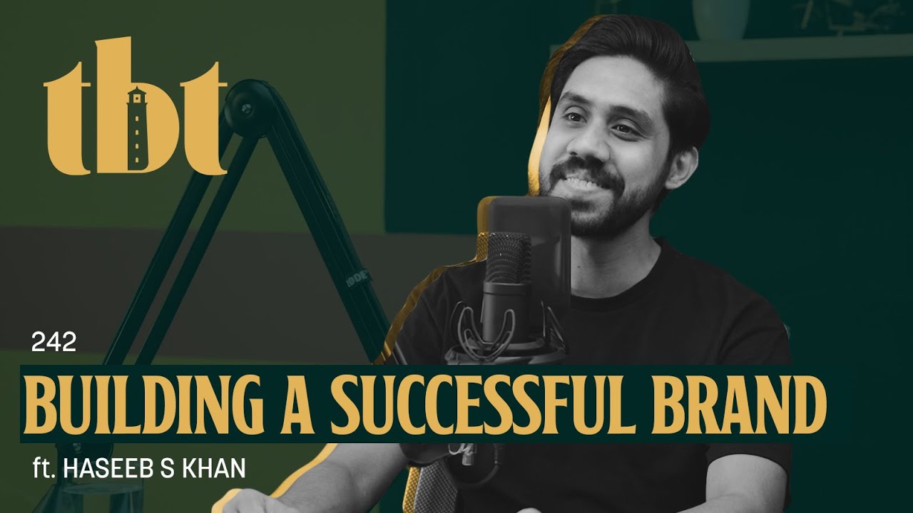 How To Market & Sell Your Product? Ft. Haseeb Khan | 242 | TBT