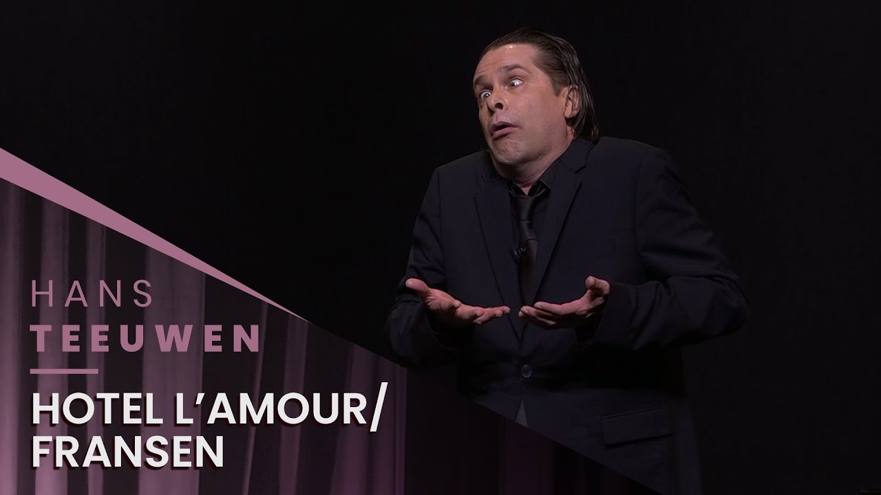 Hans Teeuwen - Hotel L' Amour / Fransen - Echte Rancune