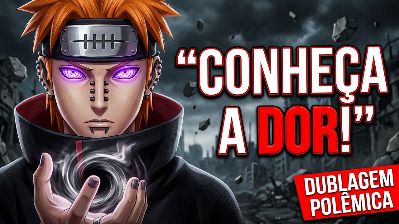 A DUBLAGEM POLÊMICA DO PAIN - COMPARAÇÃO DUB JAPONESA E BRASILEIRA (Wendel Bezerra & Guilherme T.)