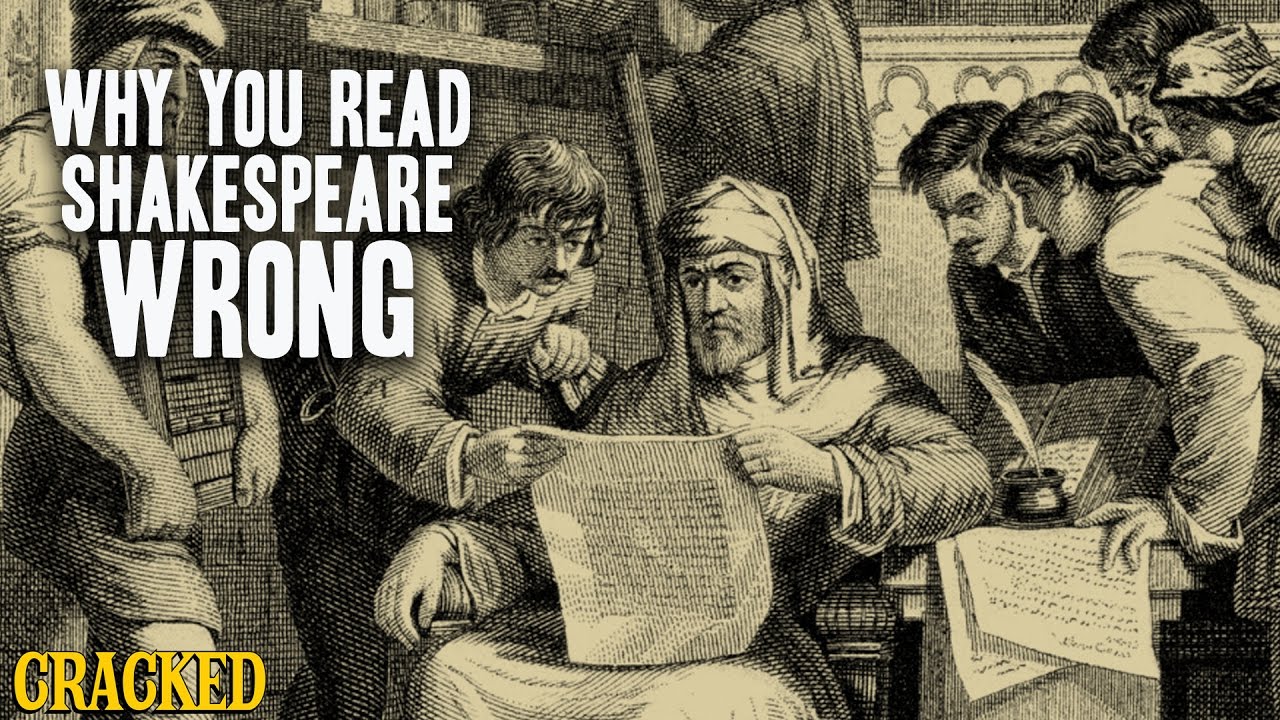 Why You Read Shakespeare Wrong