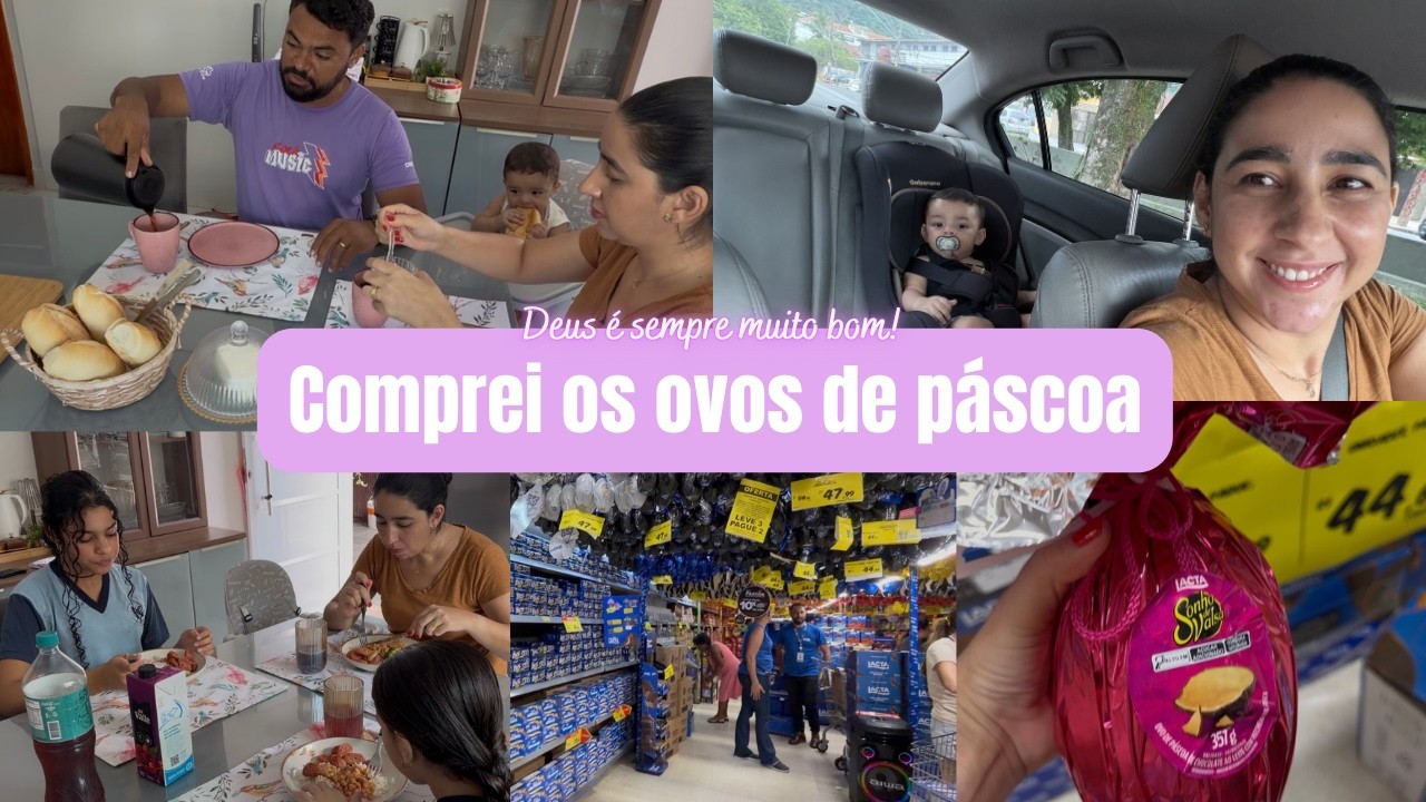 Comprei os ovos de p&aacute;scoa| Pesquisei melhor custo beneficio| Rotina corrida do dia| Miss&atilde;o Virtuosa