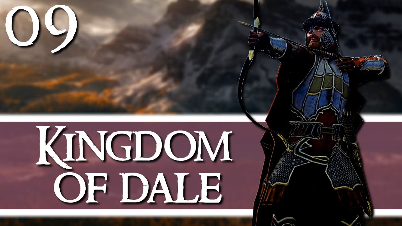 RHOVANION UNITED! Dawnless Days - Kingdom of Dale - Episode 9