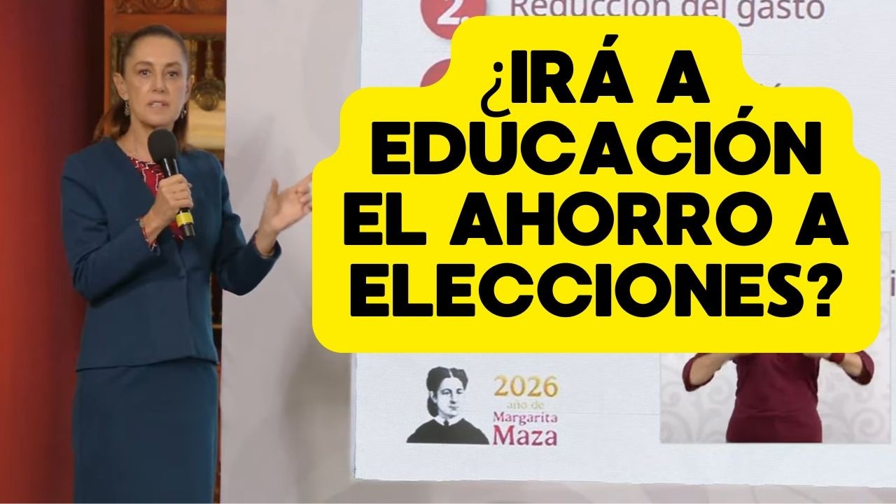 🗳️📚 ¡¡REFORMA ELECTORAL!! 💰 ¿EL AHORRO IRÁ A EDUCACIÓN? SHEINBAUM RESPONDE