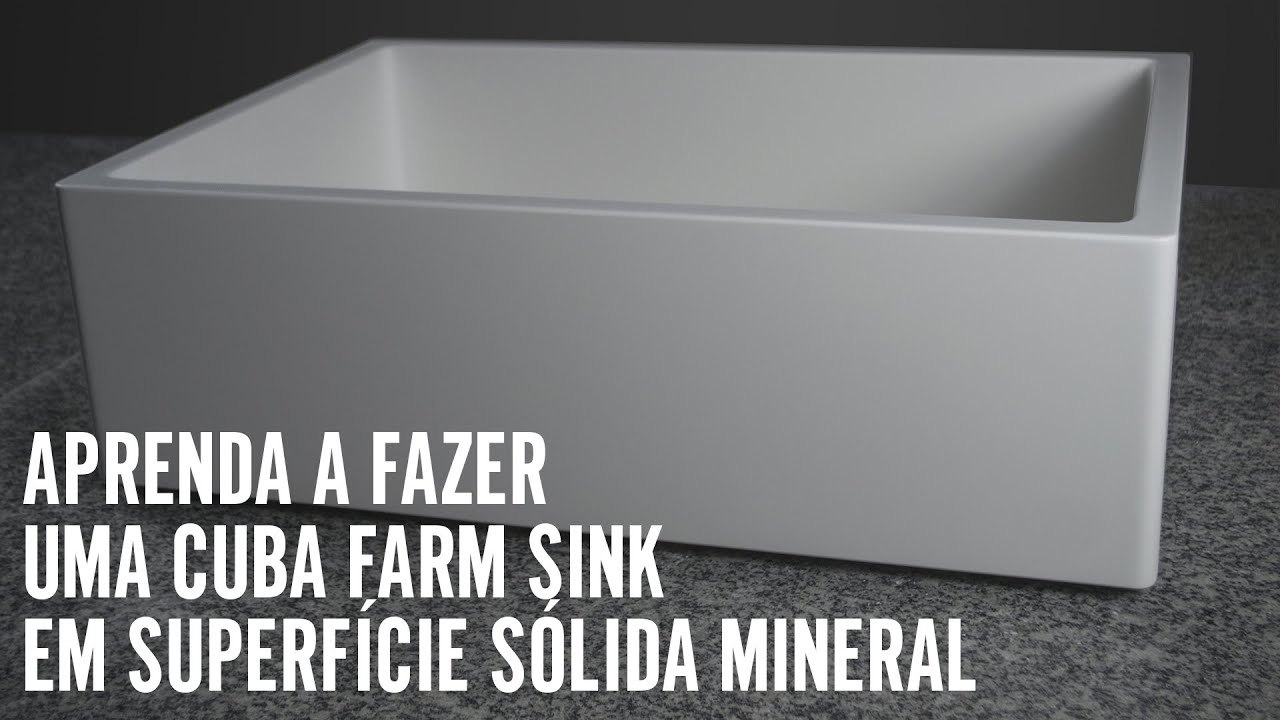 Aprenda a fazer uma cuba Farm Sink em Superfície Sólida Mineral ( corian )