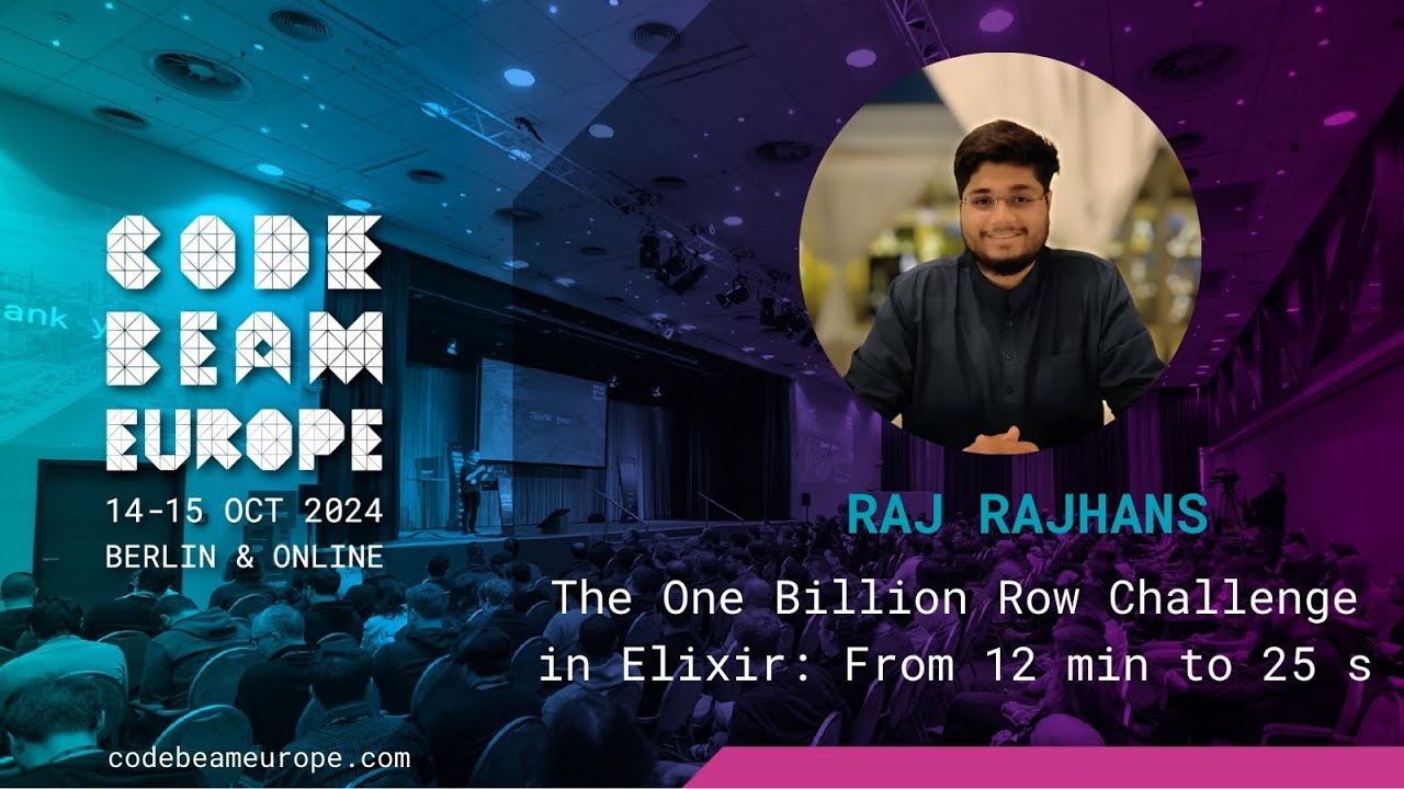 The One Billion Row Challenge in Elixir: From 12 Minutes to 25 Seconds - Raj Rajhans | Code BEAM