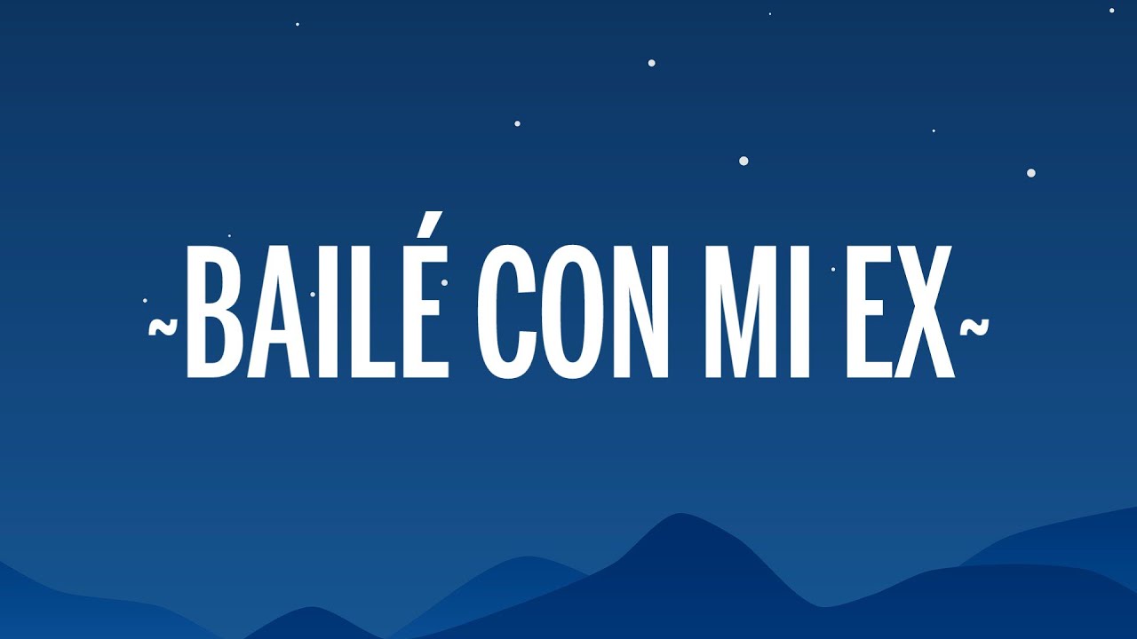 Becky G - BAIL&Eacute; CON MI EX (Letra/Lyrics)