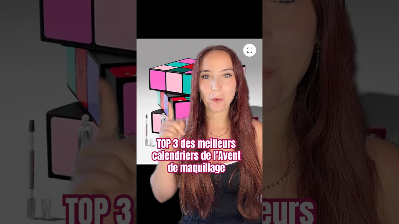 TOP 3 des meilleurs calendriers de l&rsquo;avent de makeup @benefitfrance @cultbeauty @lookfantastic