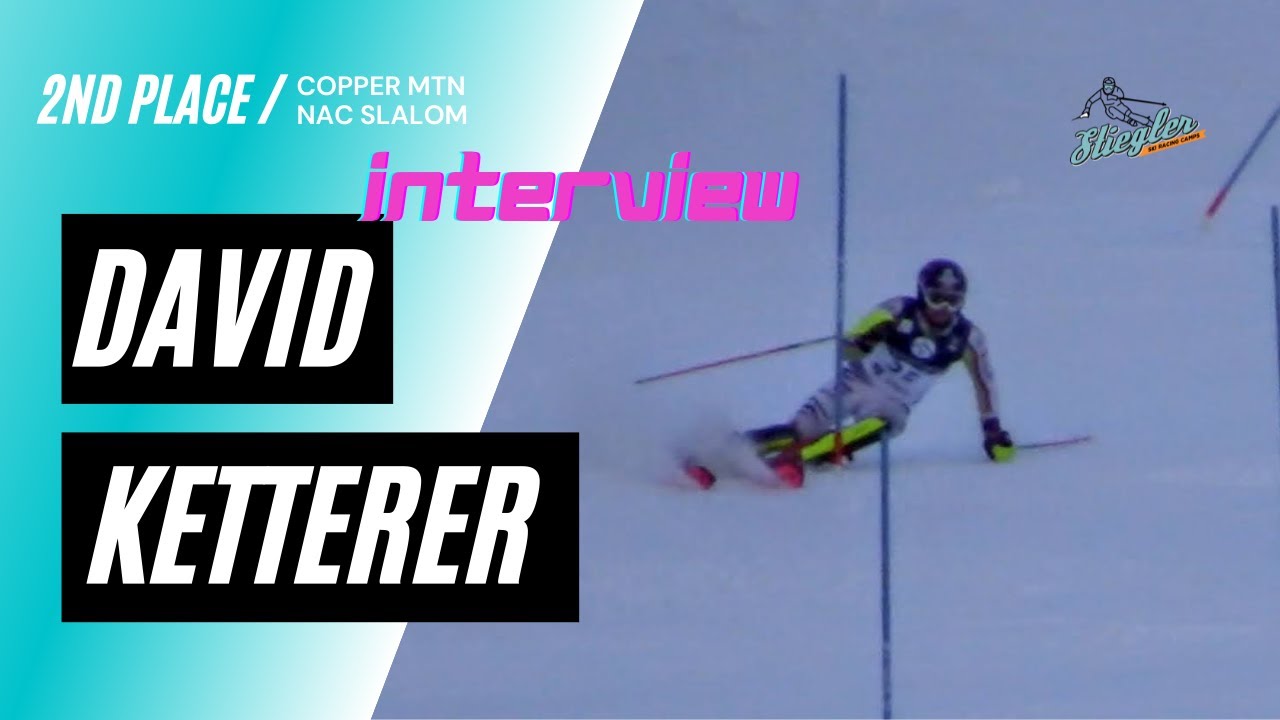 David Ketterer Nor Am Slalom Copper 11/22/21 with Interview