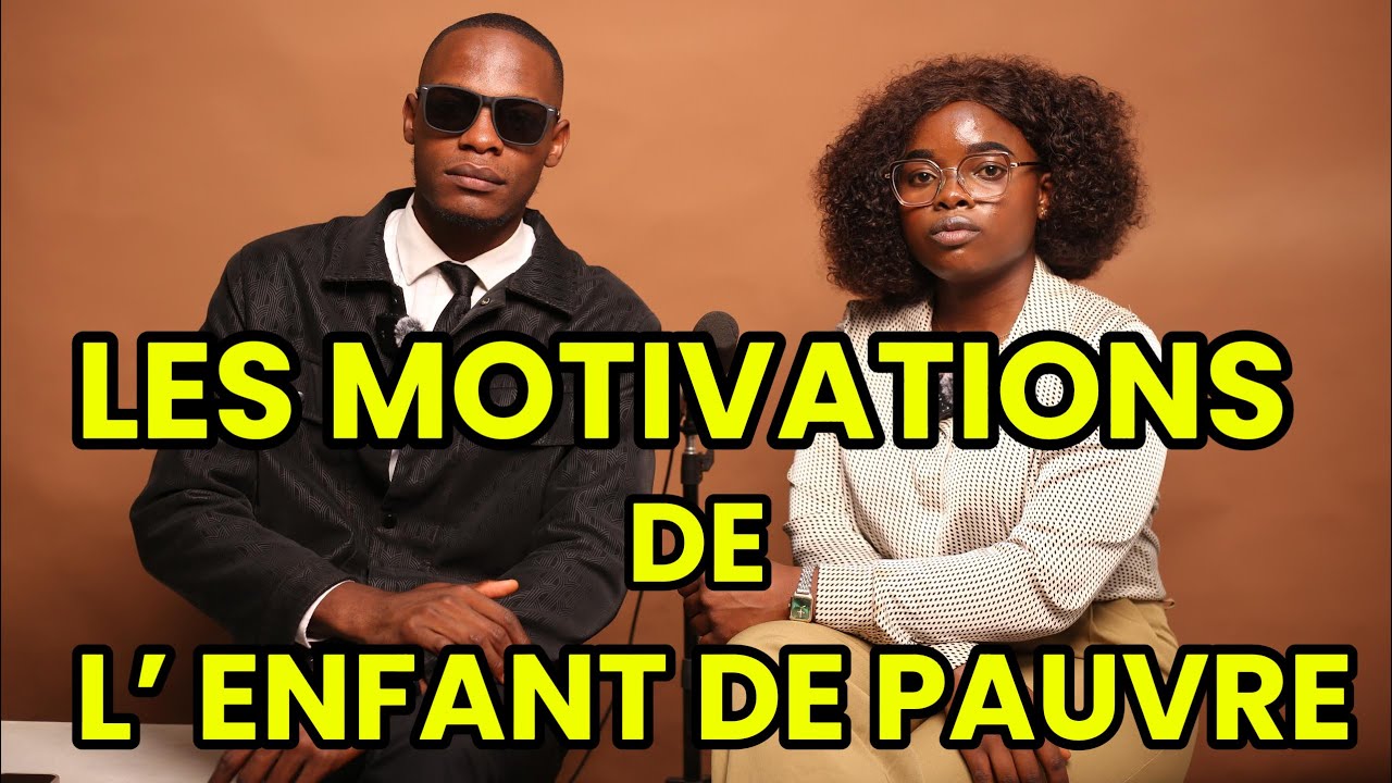 LES MOTIVATIONS DE L’ENFANT DE PAUVRE