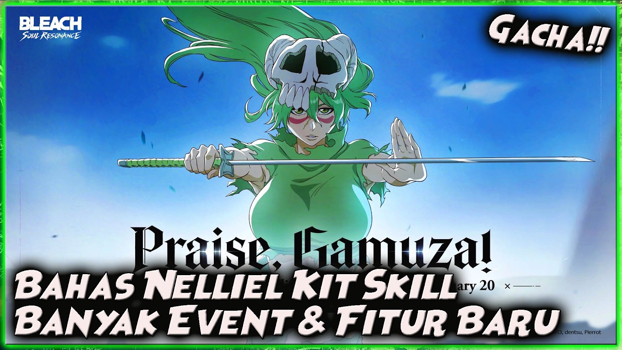 GACHA PITY - NELLIEL SKILL KIT - BANYAK EVENT & FITUR BARU 🔥 BLEACH SOUL RESONANCE