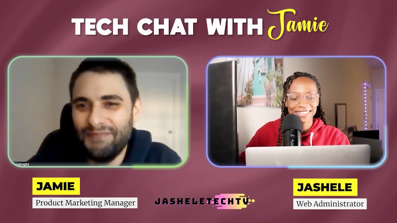Tech Chat with Jamie - Product Marketing Manager