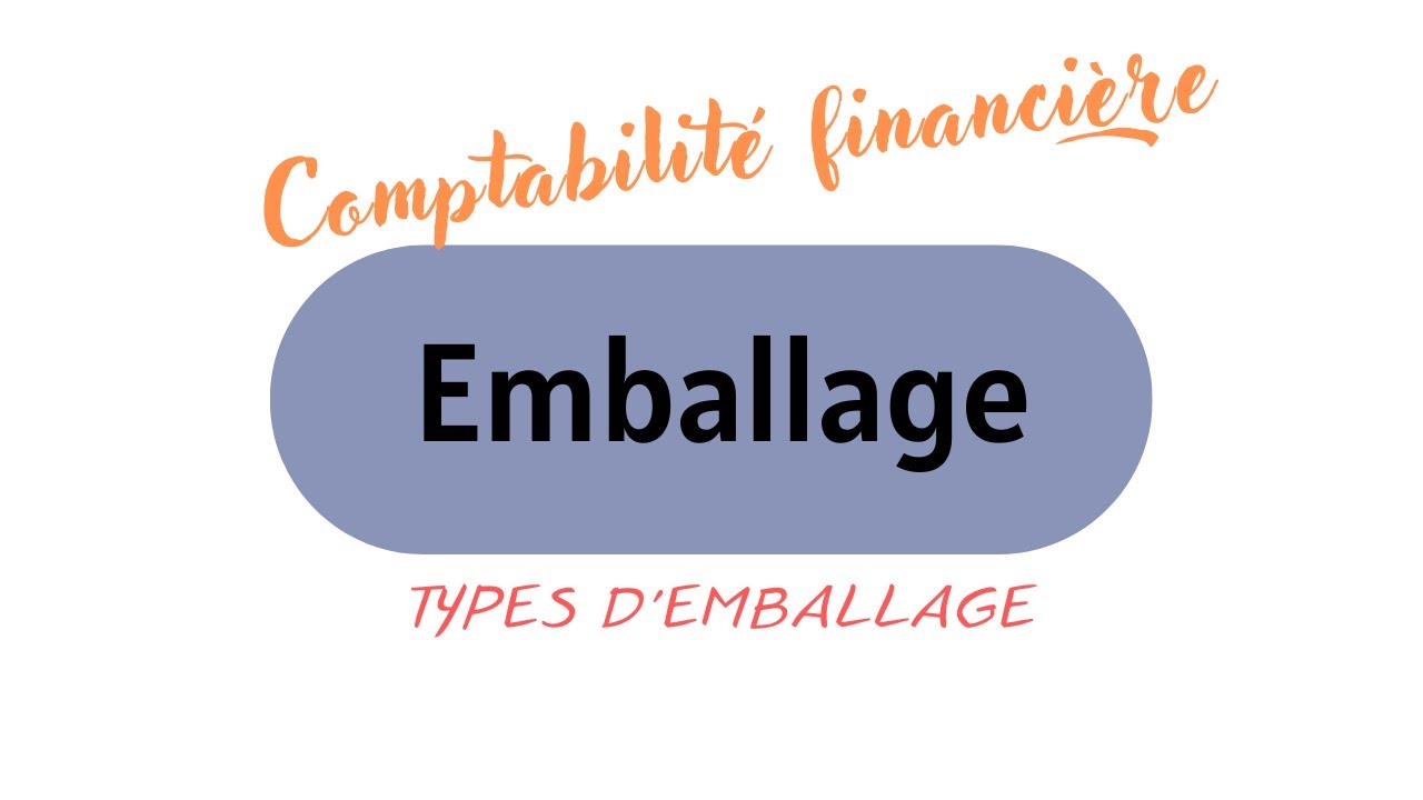 Les emballages ابسط شرح واسرع فهم (الدرس بالفرنسية والشرح بالدارجة)